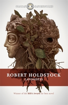 Lavondyss - Book #2 of the Mythago Wood