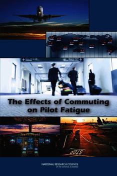 Paperback The Effects of Commuting on Pilot Fatigue Book
