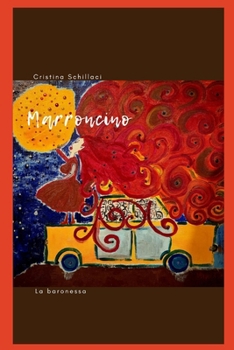 Paperback Marroncino: la baronessa [Italian] Book
