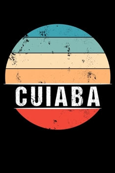 Paperback Cuiaba: 100 Pages 6 'x 9' - Travel Journal or Notebook Book