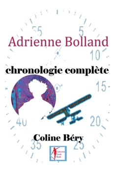 Paperback Adrienne Bolland, chronologie compl?te [French] Book