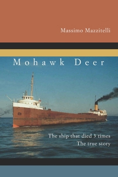 Paperback Mohawk Deer: The ship that died 3 times Book