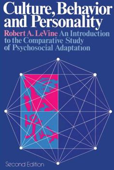 Paperback Culture, Behavior and Personality: An Introduction to the Comparative Study of Psychosocial Adaptation Book