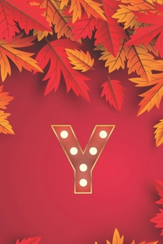 Paperback Y: Monogram Initial Y Notebook for Women, Girls and School, Autumn Leaves 8.5 x 11 Paperback Book