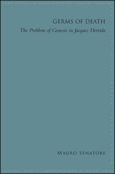 Paperback Germs of Death: The Problem of Genesis in Jacques Derrida Book