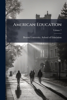 Paperback American Education; Volume 7 Book