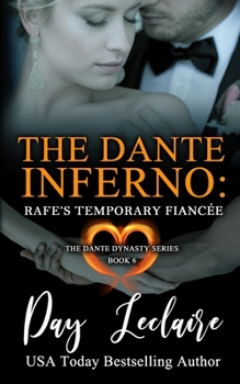 Paperback Rafe's Temporary Fiancée (The Dante Dynasty Series: Book#6): The Dante Inferno Book