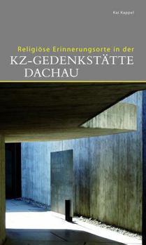 Paperback Religiöse Erinnerungsorte in Der Kz-Gedenkstätte Dachau [German] Book