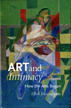 Paperback Art and Intimacy: How the Arts Began Book