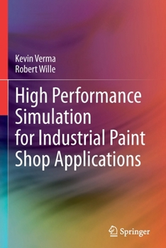 Paperback High Performance Simulation for Industrial Paint Shop Applications Book