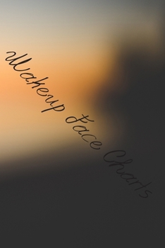 Makeup Face Charts: Blank Workbook Paper Practice Face Charts For Makeup Artists 6 x 9 100 Pages Perfect Gift