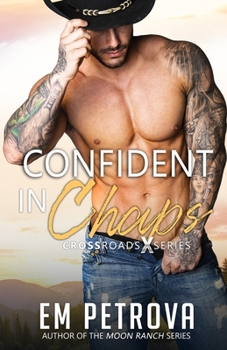 Confident in Chaps (Crossroads) - Book #2 of the Crossroads