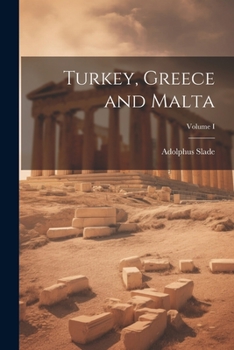 Paperback Turkey, Greece and Malta; Volume I Book