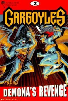 Demona's Revenge (Gargoyles, No. 2) - Book #2 of the Gargoyles (Scholastic)