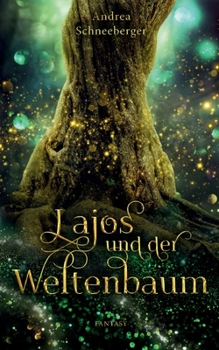 Paperback Lajos und der Weltenbaum [German] Book