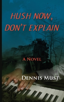 Paperback Hush Now, Don't Explain Book