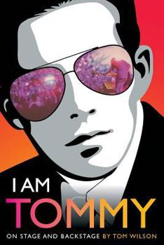 Paperback I Am Tommy: On Stage and Backstage Book