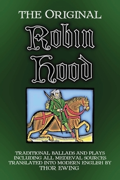 Paperback The Original Robin Hood: Traditional ballads and plays, including all medieval sources Book