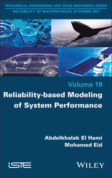 Hardcover Reliability-Based Modeling of System Performance Book