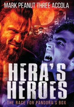 Hardcover Hera's Heroes: The Race for Pandora's Box Book