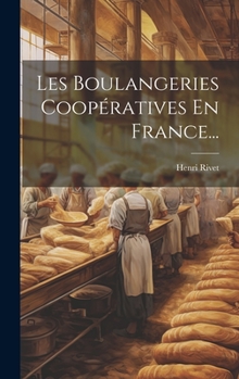 Hardcover Les Boulangeries Coopératives En France... [French] Book