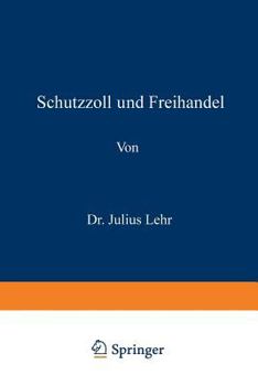 Paperback Schutzzoll Und Freihandel [German] Book