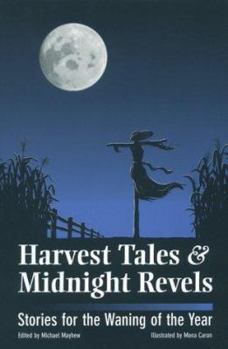 Paperback Harvest Tales and Midnight Revels: Stories for the Waning of the Year Book