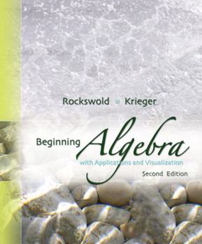 Hardcover Beginning Algebra with Applications and Visualization [With CDROM] Book