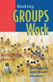 Paperback Making Groups Work: Rethinking Practice Book