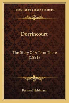 Paperback Dorrincourt: The Story Of A Term There (1881) Book
