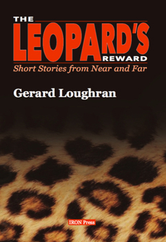 Paperback The Leopard's Reward: Short Stories from Near and Far Book