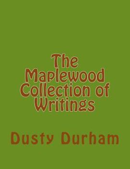 Paperback The Maplewood Collection of Writings Book