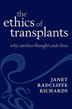 Hardcover Careless Thought Costs Lives: The Ethics of Transplants Book