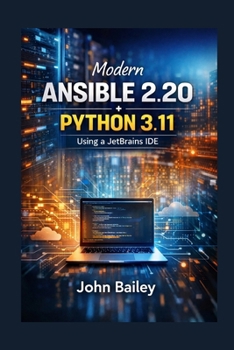 Paperback Modern Ansible 2.20 + Python 3.11: Using a JetBrains IDE outline Book