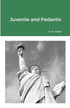 Paperback Juvenile and Pedantic Book