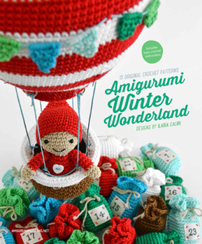 Paperback Amigurumi Winter Wonderland: 15 Original Crochet Patterns Book