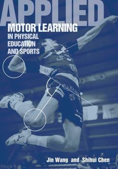 Paperback Applied Motor Learning in Physical Education & Sports Book