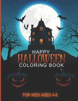 Paperback Happy Halloween Coloring Book For Kids Ages 4-8 Book