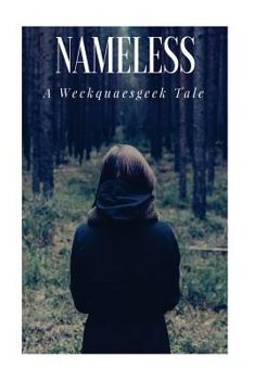 Paperback Nameless: A Weckquaesgeek Tale Book