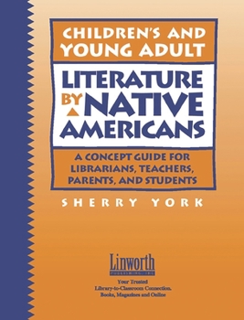 Paperback Children's and Young Adult Literature by Native Americans: A Guide for Librarians, Teachers, Parents, and Students Book