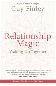Paperback Relationship Magic: Waking Up Together Book