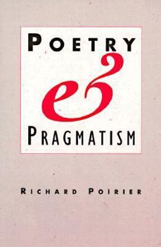 Poetry and Pragmatism - Book  of the Convergences: Inventories of the Present