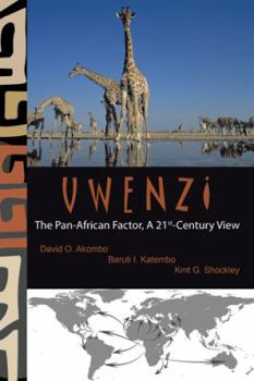 Paperback Uwenzi: The Pan-African Factor, A 21st-Century View Book