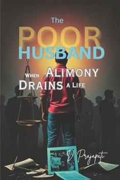 Paperback The Poor Husband: When Alimony Drains a Life Book