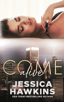 Come Alive - Book #2 of the Cityscape