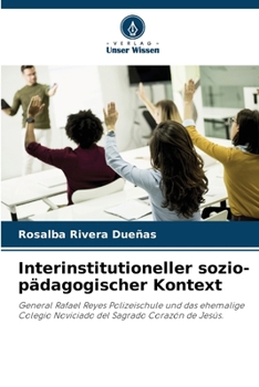 Interinstitutioneller sozio-pädagogischer Kontext (German Edition)