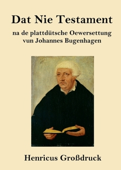 Paperback Dat Nie Testament (Großdruck): na de plattdütsche Oewersettung [German] Book