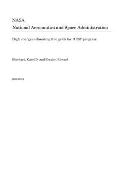 Paperback High Energy Collimating Fine Grids for Hesp Program Book