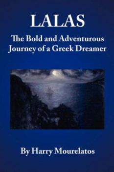Paperback Lalas: The Bold and Adventurous Journey of a Greek Dreamer Book