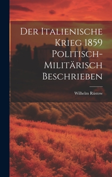 Hardcover Der Italienische Krieg 1859 Politisch-Militärisch Beschrieben [German] Book